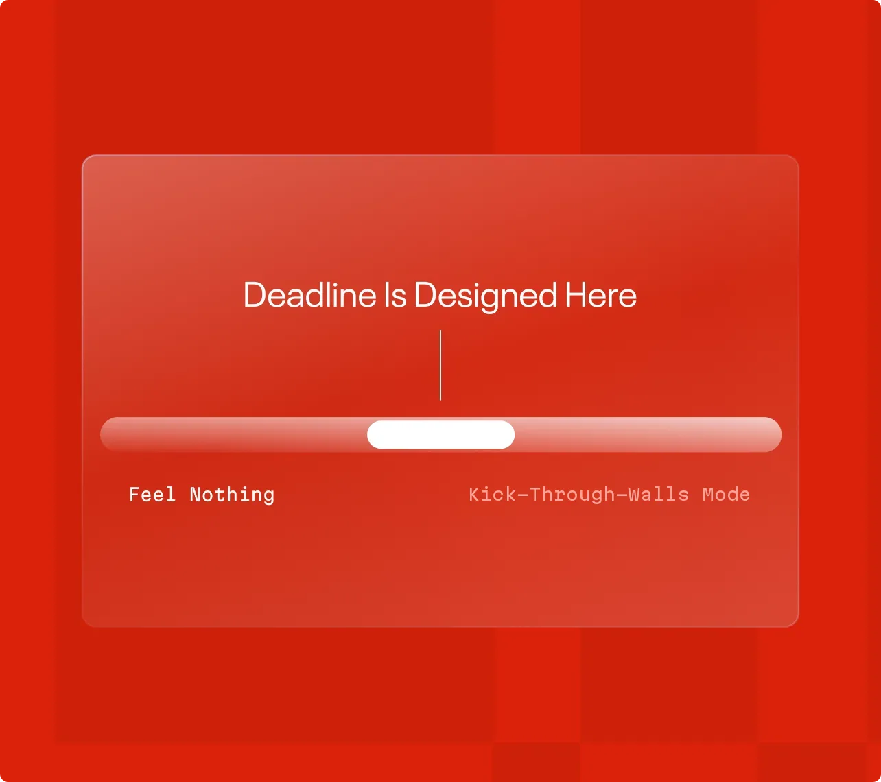 Stimulation spectrum from Feel Nothing to Kick-Through-Walls Mode, with Deadline designed at the calm, locked-in middle.